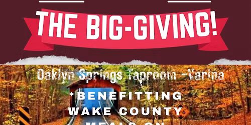 The Big Giving! -Benefitting Meals on Wheels of Wake County