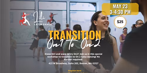 Lili Latin Dance Presents: Transition On1 to On 2, 5\/23\/2026