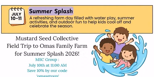 Summer Splash at Omas Family Farm 
