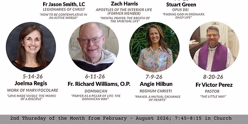 Living the Spiritual Life: Monthly Series Feb-Aug 