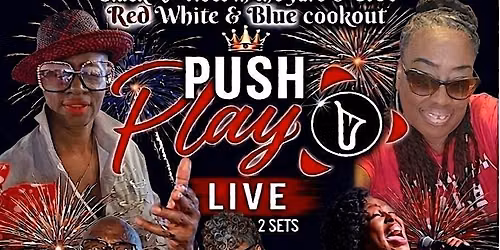 Black Diamond & Eve Red White & Blue Cookout w\/ Push Play live in the yard!