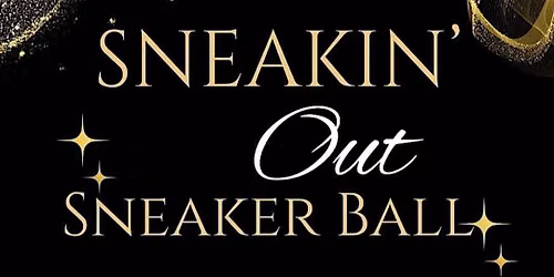 Sneakin' Out Sneaker Ball