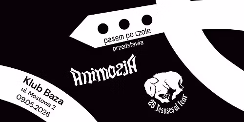 Animozja + 25 Jesuses of Fear | 09.05.2026 Krak\u00f3w | Klub Baza