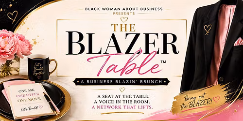 The Blazer Table\u2122: A Business Blazin\u2019 Brunch
