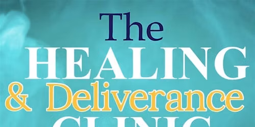 The Healing and Deliverance Clinic Tour- ROCK ISLAND, ILLINOIS- June 27th