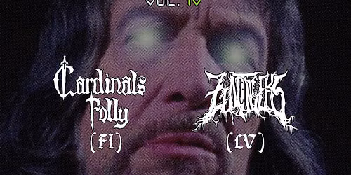 Another Doomed Friday vol. 4 VILNIUS: Cardinals Folly (FI), Hellhookah (LT), Zintnieks (LV)