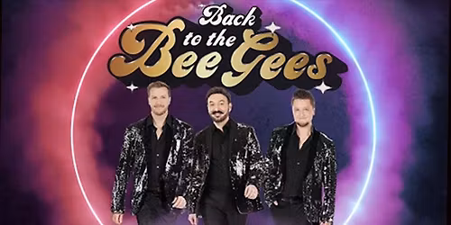 Back to The Bee Gees at Hamner's Variety Theater