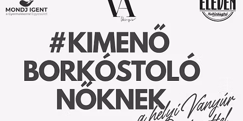 #kimeN\u0150 Bork\u00f3stol\u00f3 N\u0151knek a helyi Vany\u00far Pinc\u00e9szettel
