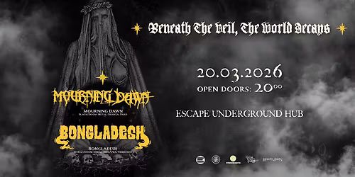Mourning Dawn | Bongladesh - Escape Underground Hub | 20.03.2026