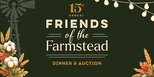 15th Annual Friends of the Farmstead Fundraiser
