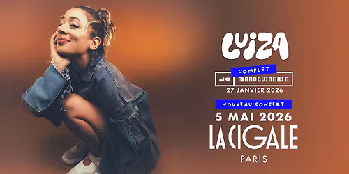 LUIZA \u2022 La Cigale, Paris \u2022 5 mai 2026