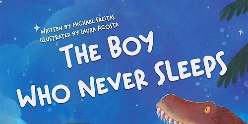 The Boy Who Never Sleeps