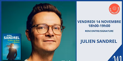 SUR INSCRIPTION - Rencontre avec Julien Sandrel