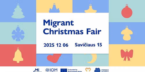 Migrant Christmas Fair \/ Kal\u0117din\u0117 Migrant\u0173 Mug\u0117 \/ \u0420\u043e\u0436\u0434\u0435\u0441\u0442\u0432\u0435\u043d\u0441\u043a\u0430\u044f \u044f\u0440\u043c\u0430\u0440\u043a\u0430 \u043c\u0438\u0433\u0440\u0430\u043d\u0442\u043e\u0432