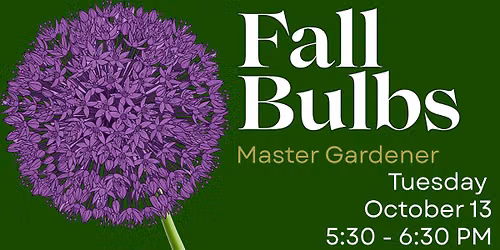 Master Gardener - Fall Bulbs
