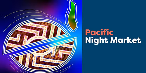 Pacific Night Market - December
