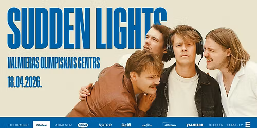 Sudden Lights | Valmieras Olimpiskais centrs