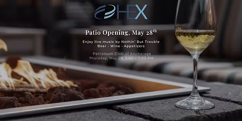 Patio Season Kickoff Sponsored by HEX