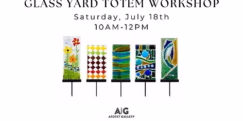 Glass Yard Totem Art Workshop with Mary Torres