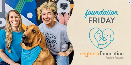 Hero Dog Event & Foundation Friday