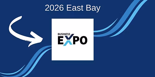 2026 East Bay Business Expo