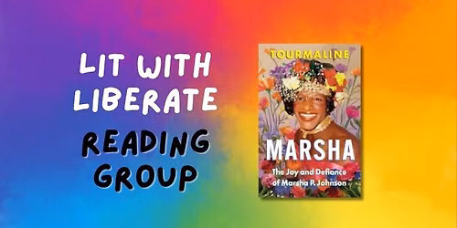 Lit with Liberate: Marsha \ud83d\udcda