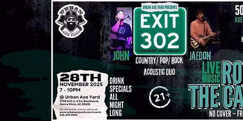 EXIT 302 Live at Urban Axe Yard \u2013 Black Friday Music Night in Sierra Vista