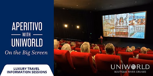 Aperitivo with Uniworld: On The Big Screen | Perth