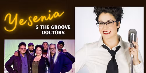 Yesenia & The Groove Doctors