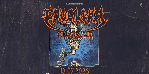 Cavalera | 13 \u044e\u043b\u0438 2026 | CHAOS A.D. MMXXVI | \u041c\u0430\u0439\u043c\u0443\u043d\u0430\u0440\u043d\u0438\u043a\u0430, \u0421\u043e\u0444\u0438\u044f