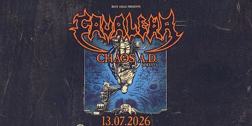 Cavalera | 13 \u044e\u043b\u0438 2026 | CHAOS A.D. MMXXVI | \u041c\u0430\u0439\u043c\u0443\u043d\u0430\u0440\u043d\u0438\u043a\u0430, \u0421\u043e\u0444\u0438\u044f