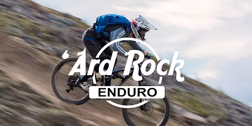 Ard Rock Enduro Weekender (Group Name EMTBNW)
