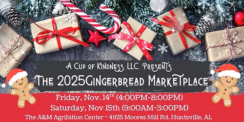2025 Gingerbread Marketplace ~ Huntsville, Alabama