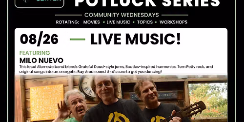 Community Potluck and Live Music: Milo Nuevo