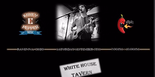 KOREY C PEPPER LIVE @ WHITE HOUSE TAVERN