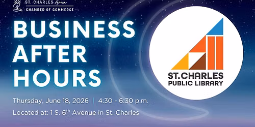 June Business After Hours: St. Charles Library