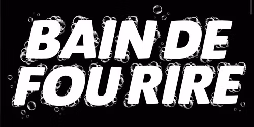 Bain De Fou Rire au Ramses