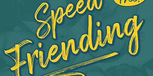 FREE Speedfriending Event for Young Professionals (NWA, 25-44 yo)