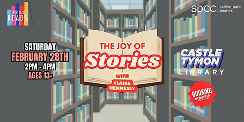 Ireland Reads: The Joy of Stories workshop (for ages 13+)