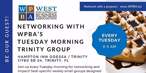 WPBA's Tuesday Morning Trinity Focus Group - Weekly small-group networking!