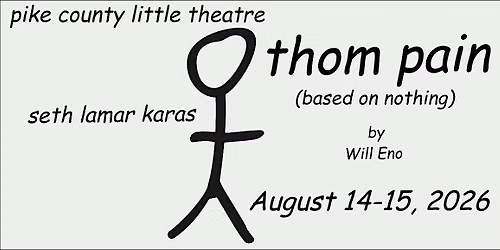 PCLT Presents: Thom Pain (based on nothing)
