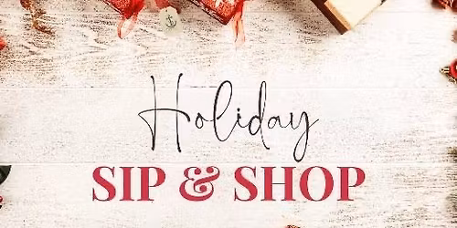 Holiday Sip & Shop 