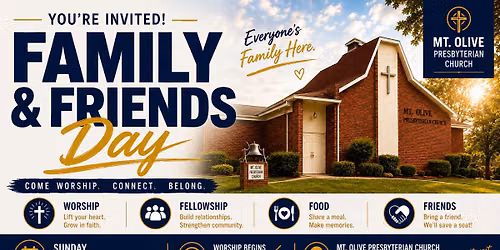 \ud83c\udf89 Family & Friends Day at Mt. Olive Presbyterian Church \ud83c\udf89