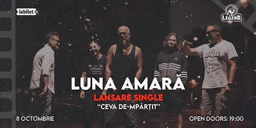 LUNA AMAR\u0102 \u2013 LANSARE SINGLE \u2013 Ceva de-mp\u0103r\u021bit | Legend Pub, Ia\u0219i 8.10.2026