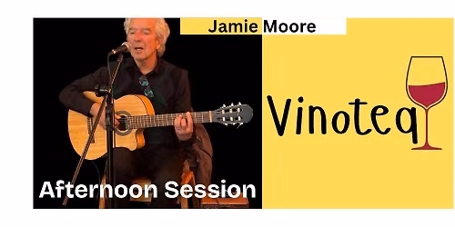 Afternoon Session: Jamie Moore — Vinoteq, 1 Cannon Street, CT16 1BY Dover, United Kingdom
