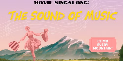 Movie Singalong: The Sound of Music