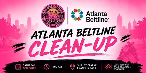 Atlanta BeltLine Cleanup Project with Official Beltline Baddies
