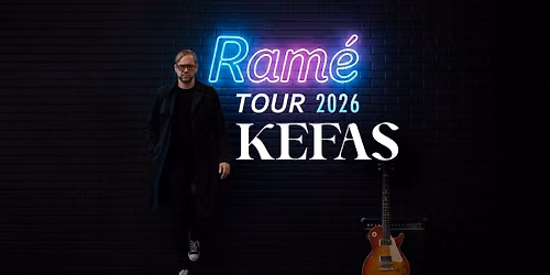 Kefas 'Ram\u00e9 Tour 2026'