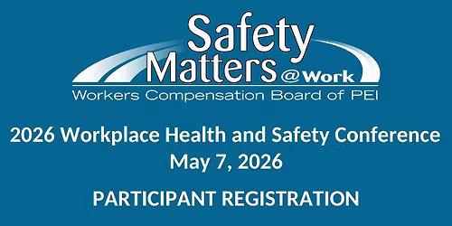 2026 Workplace Health and Safety Conference - Participant Registration