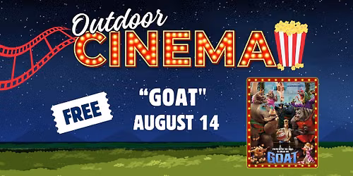 August 14th - Outdoor Cinema at Bradley Lake Park - GOAT